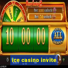 ice casino invite